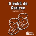 Cover-Bild zum Titel 'O bebê de Desirée' von 'Kate Chopin'