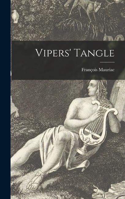 Vipers' Tangle - François Mauriac