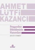 Cover-Bild zum Titel 'Peygamber Efendimizin Hanimlari Zevcat i Tahirat' von 'Ahmet Lütfi Kazanci'