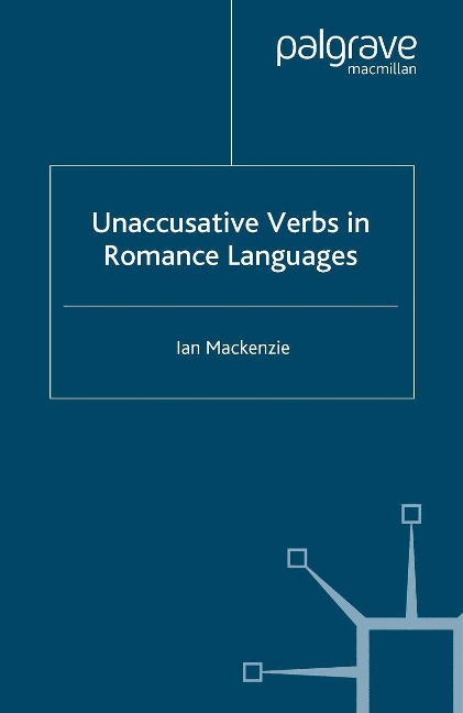 Unaccusative Verbs in Romance Languages - I. Mackenzie