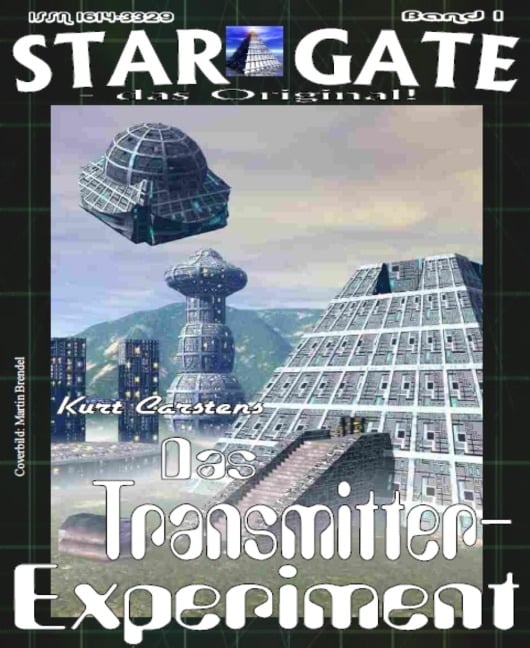 STAR GATE 001: Das Transmitter-Experiment - Kurt Carstens