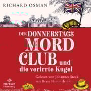 Cover-Bild zum Titel 'Der Donnerstagsmordclub und die verirrte Kugel (Die Mordclub-Serie 3)' von 'Richard Osman'