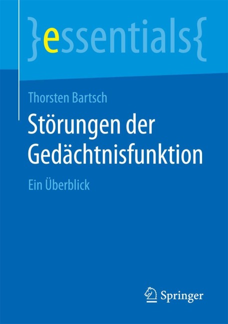 Störungen der Gedächtnisfunktion - Thorsten Bartsch