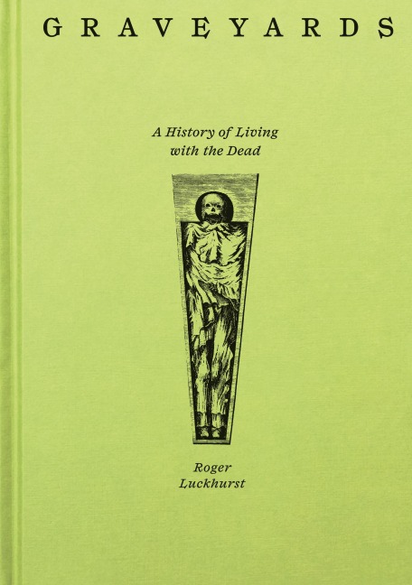 Graveyards - Roger Luckhurst
