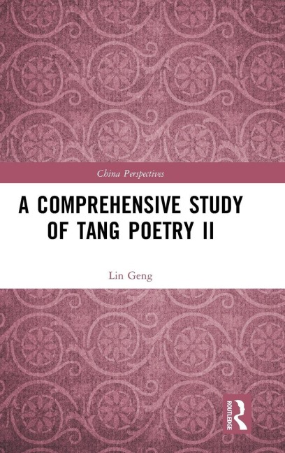 A Comprehensive Study of Tang Poetry II - Lin Geng