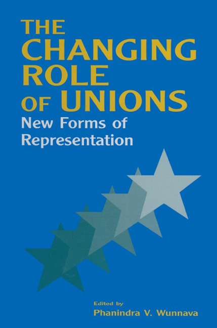 The Changing Role of Unions - Phanindra V. Wunnava