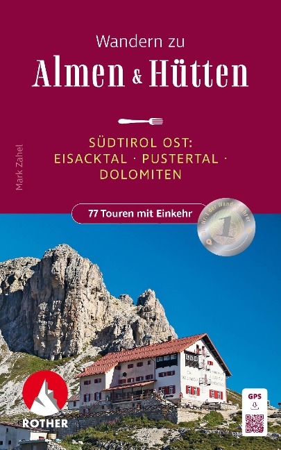 Wandern zu Almen & Hütten - Südtirol Ost - Mark Zahel