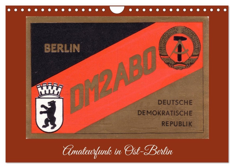 Amateurfunk in Ost-Berlin (Wandkalender 2026 DIN A4 quer), CALVENDO Monatskalender - Henning von Löwis of Menar