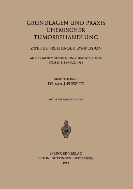 Grundlagen und Praxis Chemischer Tumorbehandlung - J. Pirwitz