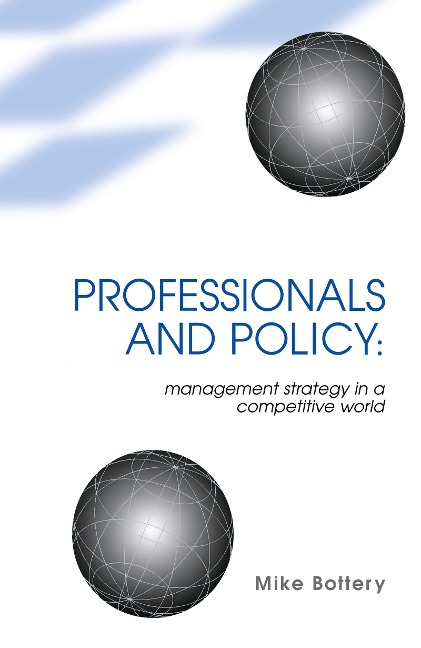 Professionals and Policy - Mike Bottery