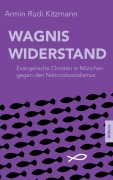 Cover-Bild zum Titel 'Wagnis Widerstand' von 'Armin Rudi Kitzmann'