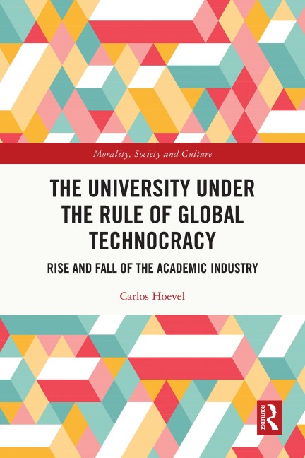 The University Under the Rule of Global Technocracy - Carlos Hoevel