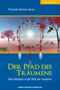 Cover-Bild zum Titel 'Der Pfad des Träumens' von 'Florinda Donner-Grau'