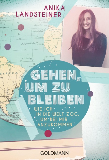 Gehen, um zu bleiben - Anika Landsteiner