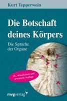 Die Botschaft Deines Körpers - Kurt Tepperwein