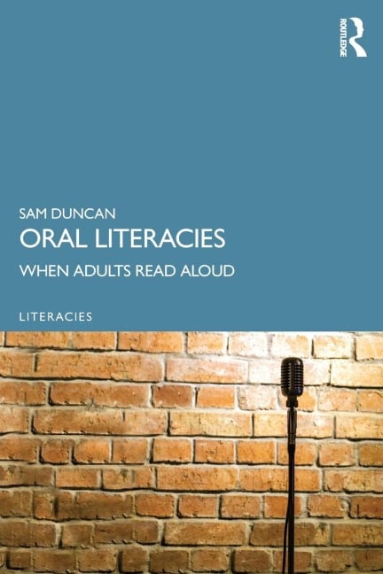 Oral Literacies - Sam Duncan