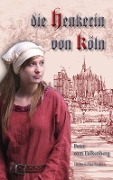 Cover-Bild zum Titel 'Die Henkerin von Köln' von 'Peter vom Falkenberg'