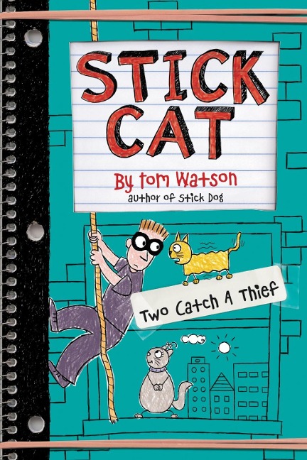 Stick Cat: Two Catch a Thief - Tom Watson