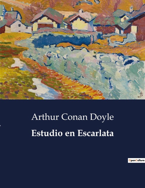 Estudio en Escarlata - Arthur Conan Doyle