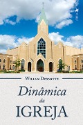 Cover-Bild zum Titel 'Dinâmica da igreja' von 'Wiliam Dessotte'