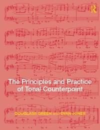 The Principles and Practice of Tonal Counterpoint - Evan Jones