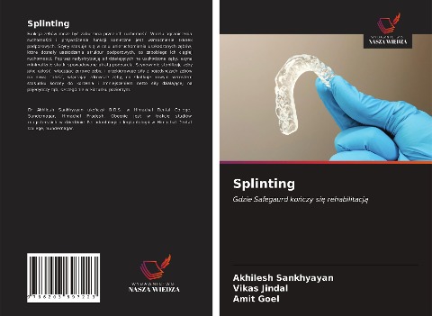 Splinting - Akhilesh Sankhyayan, Vikas Jindal, Amit Goel