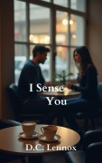 Cover-Bild zum Titel 'I Sense You' von 'D. C. Lennox'