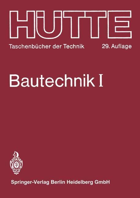 Bautechnik - phil. habil. F. R. Jung, o. -Ing. G. Drees, O. Bernet, -Ing. F. Pilny