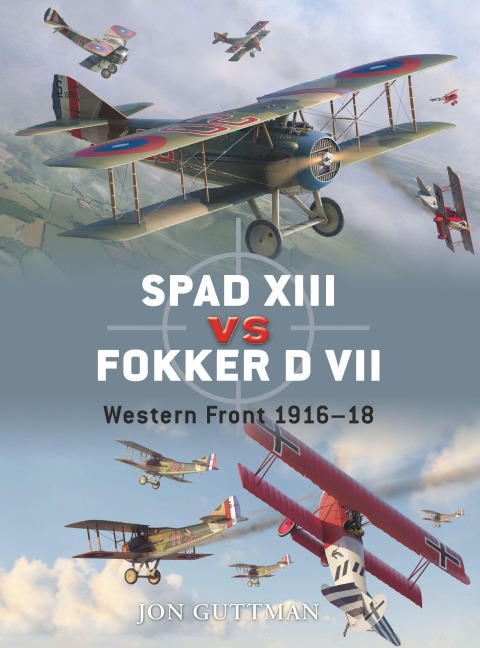 Spad XIII Vs Fokker D VII - Jon Guttman