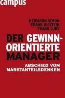Der gewinnorientierte Manager - Hermann Simon, Frank F. Bilstein, Frank Luby
