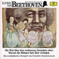 Wir Entdecken Komponisten-Beethoven 1: Die Wut - Kreusch-Jacob/Quadflieg/Kempff/Demus/Karajan/BP