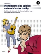 Mundharmonika spielen - mein schönstes Hobby - Perry Letsch