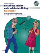 Cover-Bild zum Titel 'Blockflöte spielen - mein schönstes Hobby 01' von 'Barbara Hintermeier'