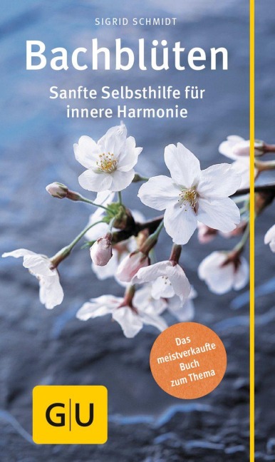 Bach-Blüten - Sigrid Schmidt