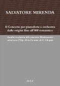 Il Concerto per pianoforte e orchestra dalle origini fino all'800 romantico - Salvatore Mirenda