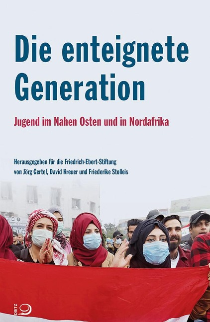 Die enteignete Generation - Jörg Gertel, David Kreuer, Friederike Stolleis