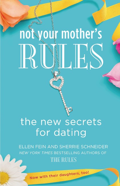 Not Your Mother's Rules - Ellen Fein, Sherrie Schneider