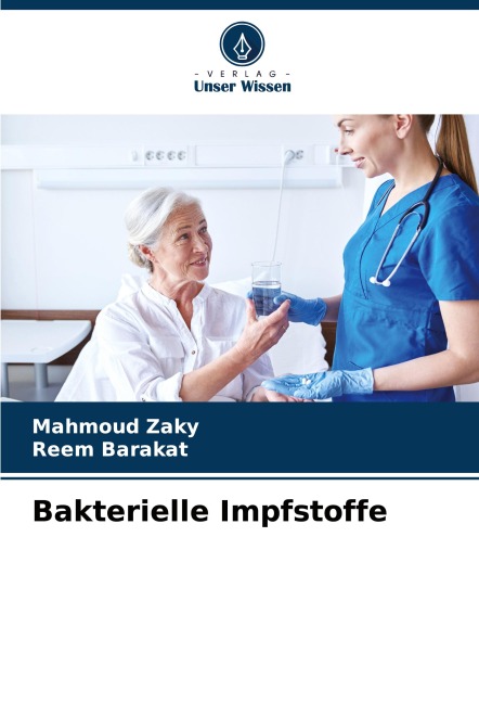 Bakterielle Impfstoffe - Mahmoud Zaky, Reem Barakat