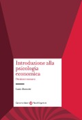 Cover-Bild zum Titel 'Introduzione alla psicologia economica. Decisioni e consumi' von 'Lucia Mannetti'