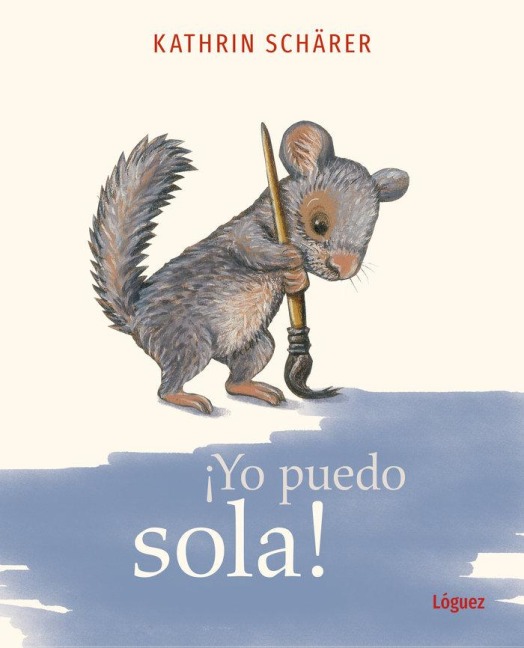 ¡Yo Puedo Sola! - Kathrin Scharer