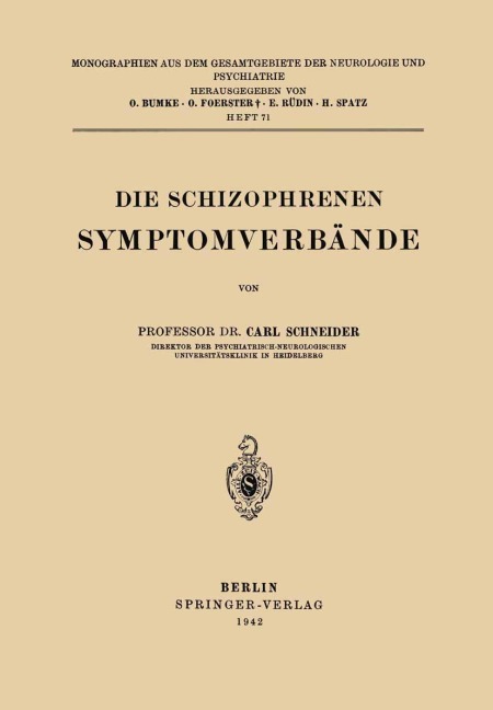Die Schizophrenen Symptomverbände - Carl Schneider