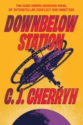 Cover-Bild zum Titel 'Downbelow Station' von 'C J Cherryh'