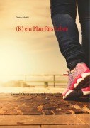 Cover-Bild zum Titel '(K) ein Plan fürs Leben' von 'Daniele Manfré'