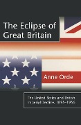 Cover-Bild zum Titel 'The Eclipse of Great Britain' von 'Anne Orde'