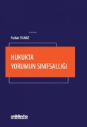 Cover-Bild zum Titel 'Hukukta Yorumun Sinifsalligi' von 'Furkan Yilmaz'