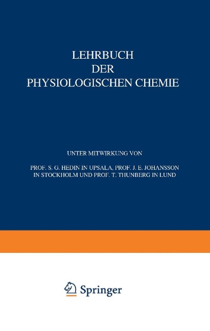 Lehrbuch der Physiologischen Chemie - S. G. Hedin, J. E. Johansson, T. Thunberg