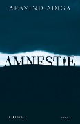 Amnestie - Aravind Adiga