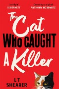 Cover-Bild zum Titel 'The Cat Who Caught a Killer' von 'L T Shearer'