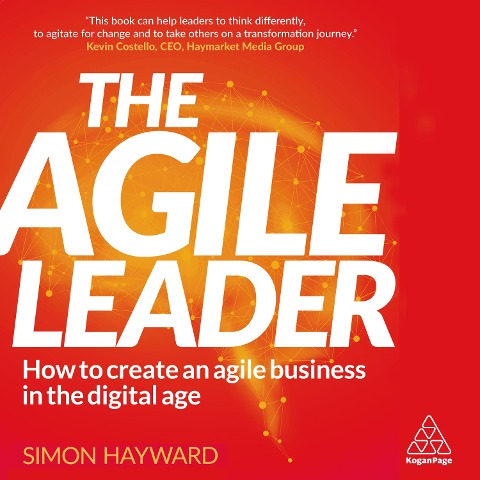 The Agile Leader - Simon Hayward