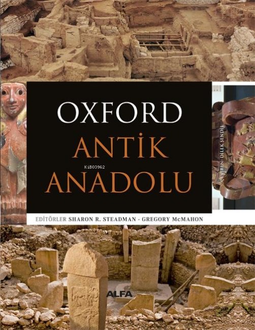 Oxford Antik Anadolu Ciltli - Sharon R. Steadman